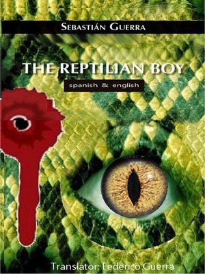 cover image of The reptilian boy  (English and spanish edition)